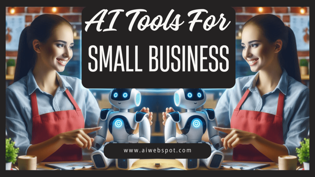 AI Tools For Small Businesses